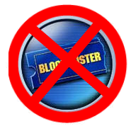 I HATE BlockBuster – Still!